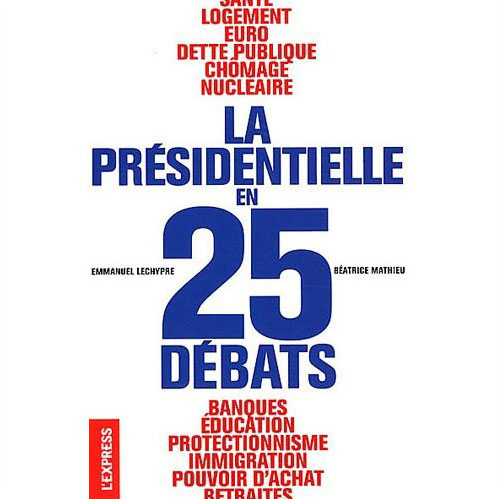 “La Présidentielle en 25 débats”, Nomos, Janvier 2012